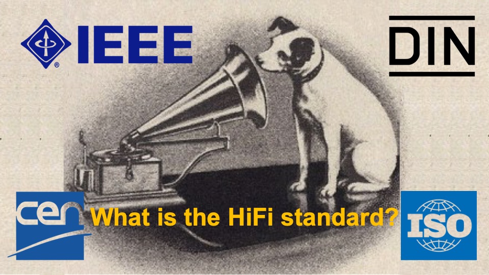 HiFi – what exactly does it mean? High Fidelity definition, DIN, EN, ISO, IEEE?